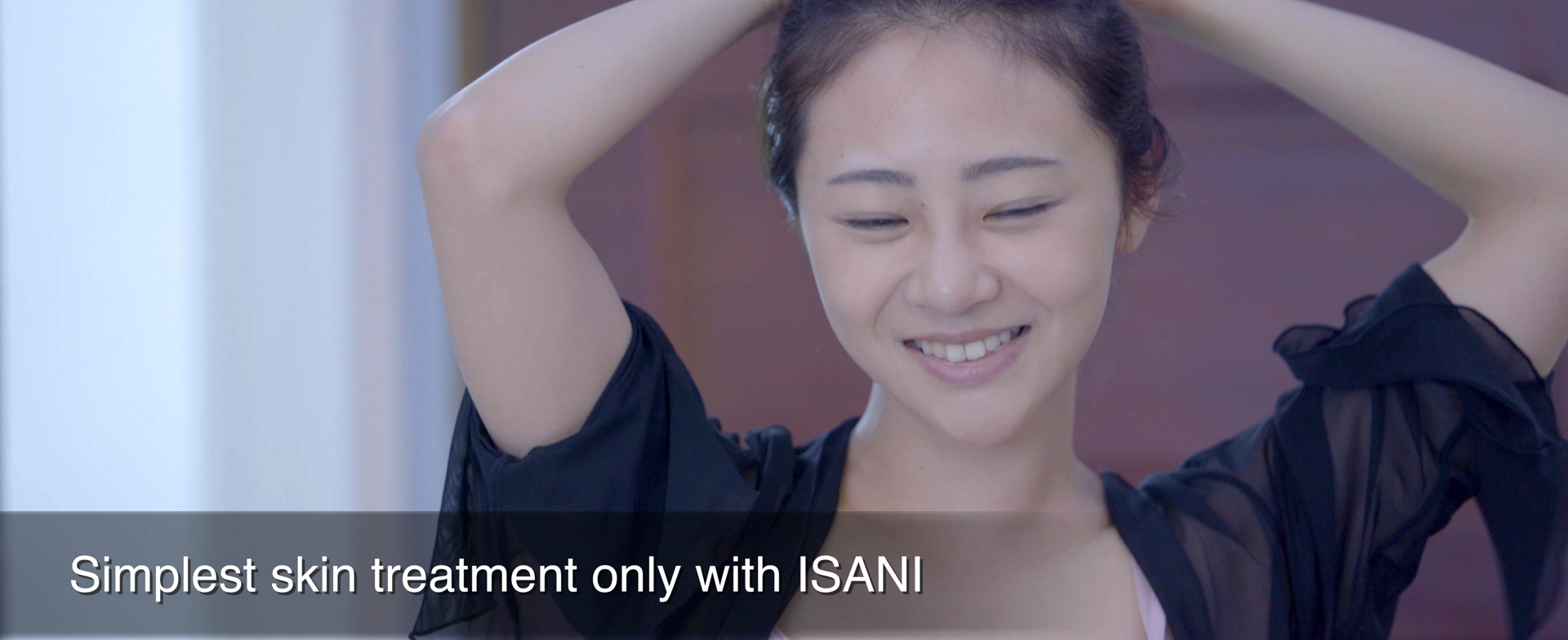 ISANI- Simplest skin treatment only with ISANI